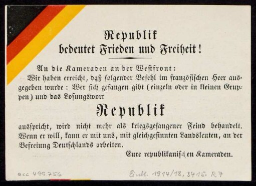 Republik bedeutet Frieden und Freiheit! : An die Kameraden an der Westfront