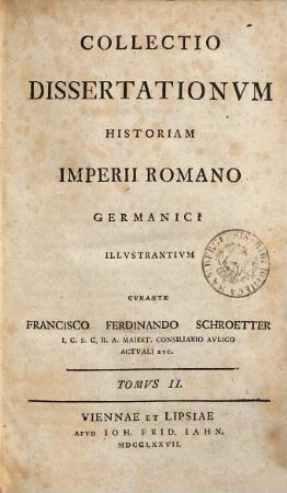Collectio Dissertationum Historiam Imperii Romano Germanici Illustrantium, 2