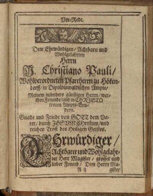 Dem Ehrwürdigen/ Achtbarn und Wohlgelahrten Herrn Christiano Pauli [...]
