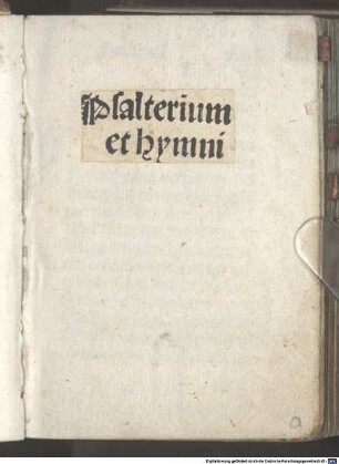 Psalterium : im Anhang Cantica, Tedeum, Symbolum Athanasianum, Allerheiligenlitanei, Collectae, Orationes und Hymnar