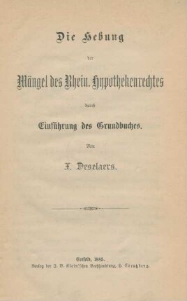Die Hebung der Mängel des Rhein. Hypothetkenrechtes durch Einführung des Grundbuches