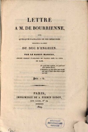Lettre à M. de Bourrienne sur quelques passages de ses mémoires relatifs à la mort du duc d'Enghien