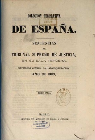Coleccion legislativa de España. Sentencias del Tribunal Supremo de Justicia. 1869,3 (1870)
