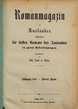 Roman-Magazin des Auslandes : enthaltend die besten Romane des Auslandes in guten Übersetzungen. 1873, Vol. 4