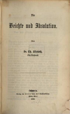 Liturgische Abhandlungen, 2. Die Beichte und Absolution
