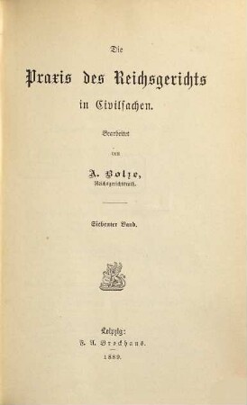 Praxis des Reichsgerichts in Civilsachen, 7. 1889