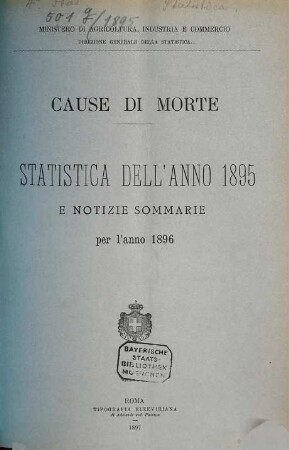 Cause di morte : Statistica dell'anno ... e notizie sommarie per l'anno .... 1895 (1897)