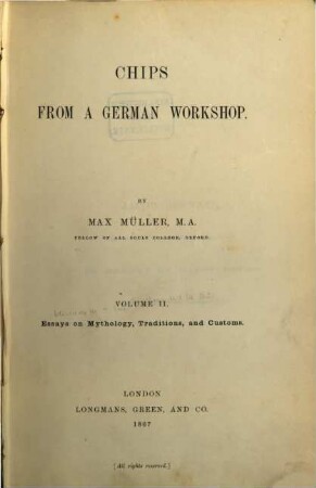 Chips from a German workshop, 2. Essays on mythology, tradition and customs