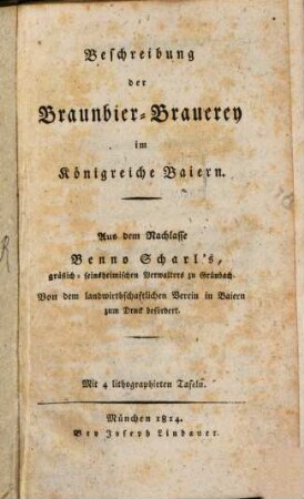 Beschreibung der Braunbier-Brauerey im Königreiche Baiern