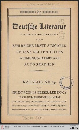 Nr. 25: Räumungs-Katalog: Deutsche Literatur von 1700 bis zur Gegenwart : darin zahlreiche erste Ausgaben, grosse Seltenheiten, Widmungs-Exemplare, Autographen