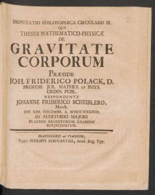 Disputatio Philosophica Circularis III. Qua Theses Mathematico-Physicæ De Gravitate Corporum