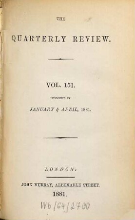 The quarterly review. 151 = No. 301 - 302. 1881