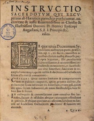 Instructio Sacerdotum qui recuperatis ab Haereticis parochiis praeficiuntur, auctoritate et iussu Rever. ... Henrici Episcopi Augustani ... edita