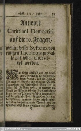 Antwort Christiani Democriti auf die 10. Fragen, womit dessen Systema von einigen Theologis zu Halle hat sollen enerviret werden