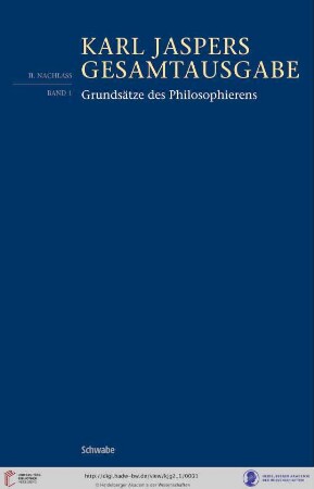 Abteilung 2, Band 1: Karl Jaspers Gesamtausgabe: Grundsätze des Philosophierens : Einführung in philosophisches Leben