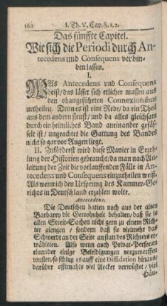Das fünffte Capitel. Wie sich die Periodi durch Antecedens und Consequens verbinden lassen.