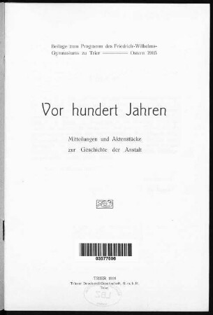 Vor hundert Jahren : Mitteilungen und Aktenstücke zur Geschichte der Anstalt