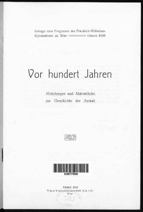 Vor hundert Jahren : Mitteilungen und Aktenstücke zur Geschichte der Anstalt