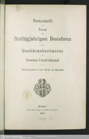 Festschrift zur Feier des fünfzigjährigen Bestehens des Stadtkrankenhauses zu Dresden-Friedrichstadt