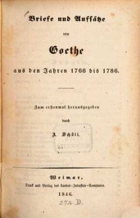 Briefe und Aufsätze von Goethe aus den Jahren 1766 bis 1786