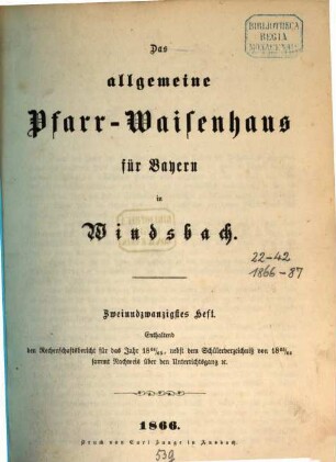 Das Allgemeine Protestantische Pfarr-Waisenhaus für Bayern in Windsbach. 22. 1865/66