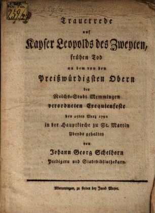 Trauerrede auf Kayser Leopolds II. frühen Tod