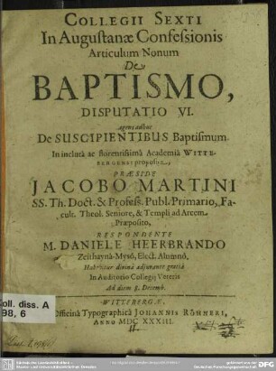 Collegii sexti in Augustanae confessionis articulum nonum de baptismo disputatio VI.