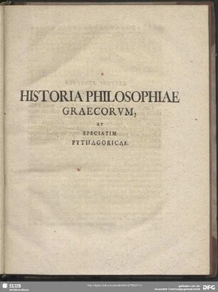 Historia Philosophiae Graecorum, Et Speciatim Pythagoricae