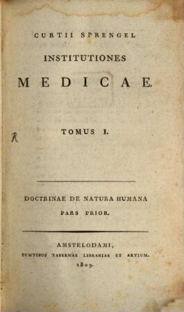 Curtii Sprengel Institutiones Physiologicae, 1. Doctrinae De Natura Humana Pars Prior