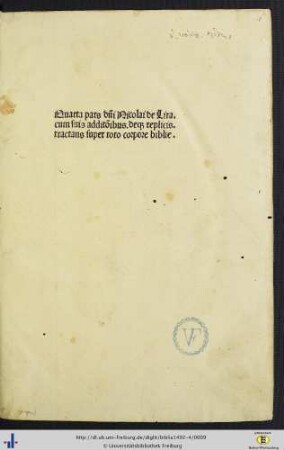 4: Biblia latina: cum postillis Nicolai de Lyra et expositionibus Guillelmi Britonis in omnes prologos S. Hieronymi et additionibus Pauli Burgensis replicisque Matthiae Doering: Quarta pars dn̄i Nicolai de Lira : cum suis additōibus deq[ue] replicis tractans super tot corpore biblie