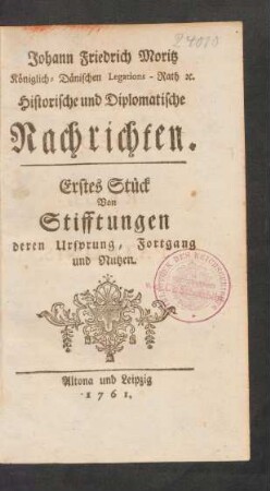 Stück 1: Von Stifftungen deren Ursprung, Fortgang und Nutzen