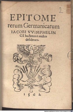 Epitome rerum Germanicarum Iacobi VVimphelingi : hactenus a multi desiderata
