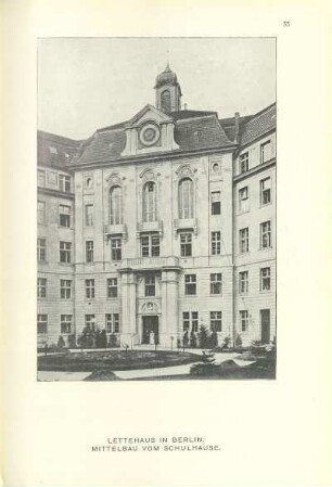 Lettehaus in Berlin. Mittelbau vom Schulhause