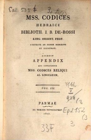 Manuscripti Codices hebraici Biblioth. J. B. de Rossi Ling. Orient. Prof. acurate ab eodem descripti. 3. (1803)