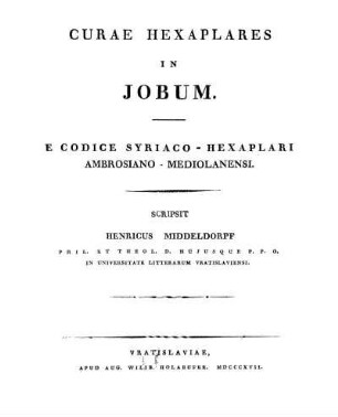 Curae hexaplares in Jobum : E codice Syriaco-hexaplari Ambrosiano-Mediolanensi