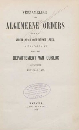 1875: Verzameling der algemeene orders voor het Nederlandsch Oost-Indisch leger