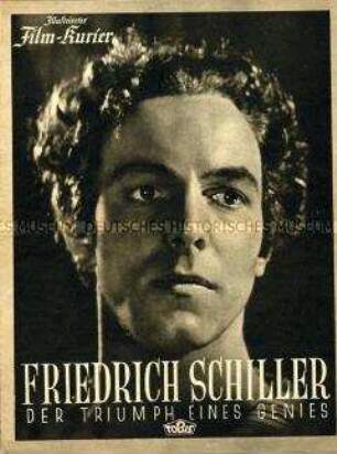 Filmzeitschrift zu dem deutschen Spielfilm "Friedrich Schiller - Der Triumph eines Genies"