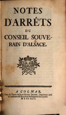 Arrêts notables du Conseil souverain d'Alsace, 2. Notes d'arrêts du Conseil souverain d'Alsace