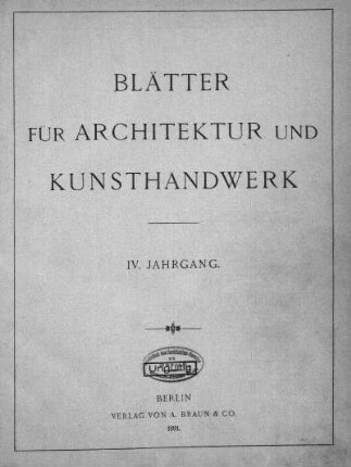 IV.1891: Blätter für Architektur und Kunsthandwerk