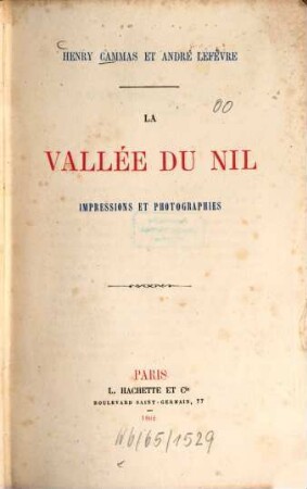 La vallée du Nil : Henry Cammas et André Lefèvre. Impressions et photogr.