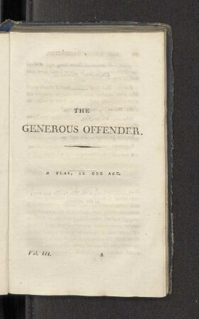 The Generous Offender. A play, in one act.