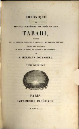 Chronique de Abou-Djafar-Moʿhammed-Ben-Djarir-Ben-Yezid Tabari, Tome Deuxième