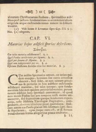 Cap. VI. Materias hujus aedificii spurias describens