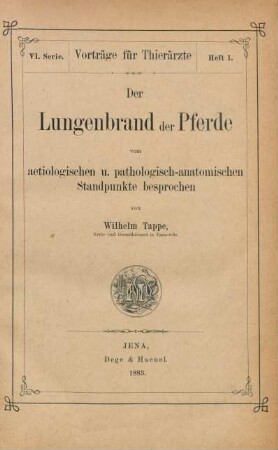 Der Lungenbrand der Pferde vom aetiologischen u. pathologisch-anatomischen Standpunkte besprochen