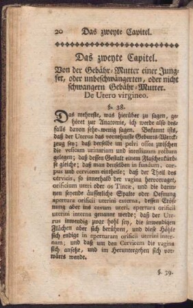 Das zweyte Capitel. Von der Gebähr-Mutter einer Jungfer, oder unbeschwängerten, oder nicht schwangeren Gebähr-Mutter