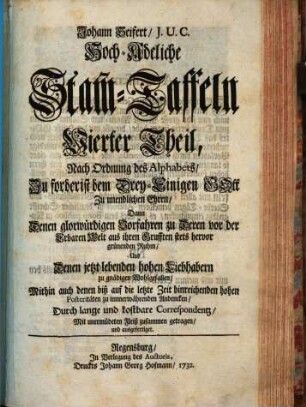 Hoch-Adeliche Stam[m]-Taffeln : Nach Ordnung des Alphabets ; ... ; Durch lange und kostbahre Correspondentz Mit unermüdeten Fleieß zusammen getragen und ausgefertiget, 4