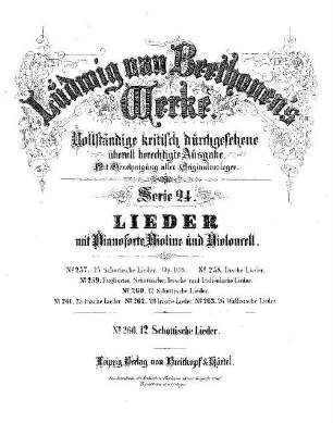 Beethoven's Werke, 260 = Serie 24: Lieder mit Pianoforte, Violine und Violoncell. 12 schottische Lieder : [WoO 156]