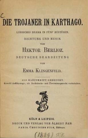 Die Trojaner in Karthago : Lyrisches Drama in fünf Aufzügen