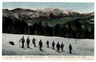 Serie Nr. 50/4 Nr. 76: Schneeschuhtruppen: Oesterr.-ungar. Patrouillen auf Skis.