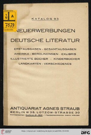 Nr. 93: Katalog: Neuerwerbungen deutsche Literatur : Erstausgaben, Gesamtausgaben, Amerika, Berolinensien, Exlibris, illustrierte Bücher, Kinderbücher, Landkarten, Verschiedenes